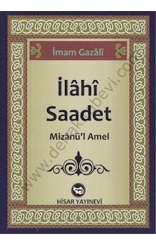 İlahi Saadet - İmam Gazali - Hisar Yayınevi İlahi Saadet - İmam Gazali - Hisar Yayınevi