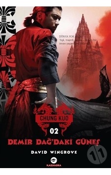 Demir Dağ'daki Güneş - Chung Kuo 2. Kitap - David Wingrove - Kassandra