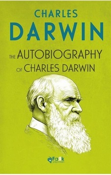 The Autobiography Of Charles Darwin / Charles Dickens The Autobiography Of Charles Darwin / Charles Dickens
