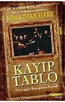 Caravaggio'nun Kayıp Tablosu / Jonathan Harr