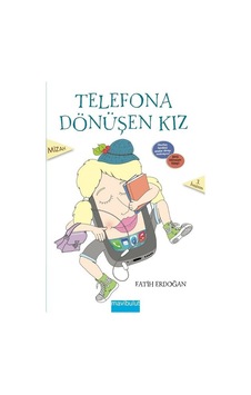 Telefona Dönüşen Kız - Fatih Erdoğan - Mavi Bulut Yayıncılık
