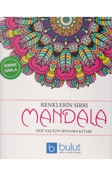 Renklerin Sırrı Mandala Her Yaş için Boyama Kitabı Renklerin Sırrı Mandala Her Yaş için Boyama Kitabı