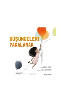 Düşünceleri Yakalamak - Bonnie Clark - Megakids Yayıncılık