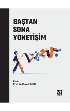 Gazi Kitabevi - Baştan Sona Yönetişim - Prof. Dr. M. Akif ÖZER