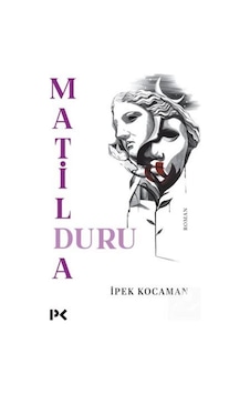 Matilda Duru / İpek Kocaman Matilda Duru / İpek Kocaman