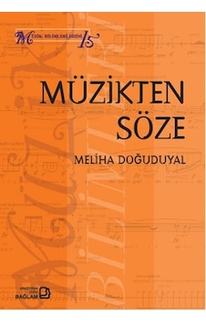 Müzikten Söze - Meliha Doğuduyal - Bağlam Yayıncılık Müzikten Söze - Meliha Doğuduyal - Bağlam Yayıncılık
