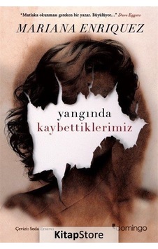 Yangında Kaybettiklerimiz - Mariana Enriquez Yangında Kaybettiklerimiz - Mariana Enriquez