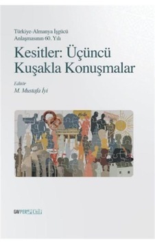 Kesitler: Üçuncu Kuşakla Konuşmalar- GAV Perspektif Yayınları Kesitler: Üçuncu Kuşakla Konuşmalar- GAV Perspektif Yayınları