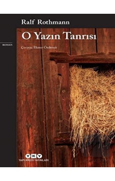 O Yazın Tanrısı - Ralf Rothmann - Yapı Kredi Yayınları O Yazın Tanrısı - Ralf Rothmann - Yapı Kredi Yayınları