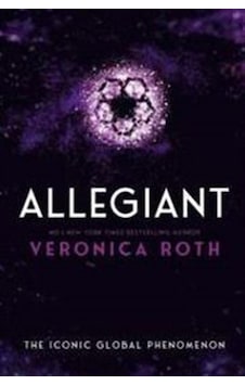 Allegiant Divergent Trilogy, Book 3 / Veronica Roth Allegiant Divergent Trilogy, Book 3 / Veronica Roth