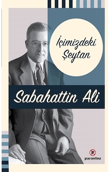 İçimizdeki Şeytan - Parantez Yayınları - Sabahattin Ali İçimizdeki Şeytan - Parantez Yayınları - Sabahattin Ali