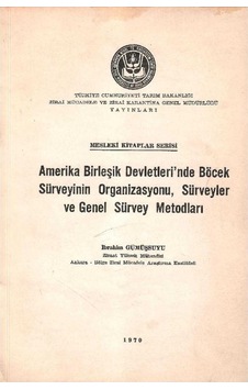 Amerika Birleşik Devletler'inde Böcek Sürveyinin Organizasyonu Sürveyler Ve Genel Sürvey Metodları Amerika Birleşik Devletler'inde Böcek Sürveyinin Organizasyonu Sürveyler Ve Genel Sürvey Metodları