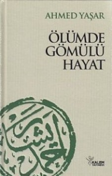 Ölümde Gömülü Hayat Ciltli Ahmet Yaşar Ölümde Gömülü Hayat Ciltli Ahmet Yaşar