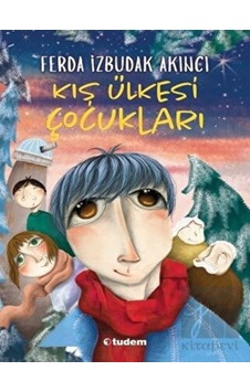 Tudem Yayınları - Kış Ülkesi Çocukları
