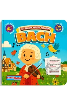 İlk Klasik Müzik Kitabım Bach Sesli Kitap Smarteach İlk Klasik Müzik Kitabım Bach Sesli Kitap Smarteach