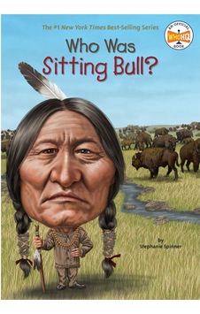 Who Was Sitting Bull Penguin Workshop Who Was Sitting Bull Penguin Workshop