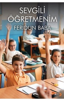 Sevgili Öğretmenim - Feridun Baba - Cinius Sevgili Öğretmenim - Feridun Baba - Cinius