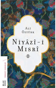 Ketebe Niyazi-I Mısri Ketebe Niyazi-I Mısri