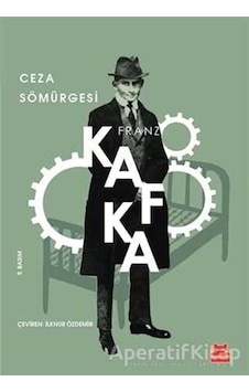 Ceza Sömürgesi - Franz Kafka - Kırmızı Kedi Yayınevi Ceza Sömürgesi - Franz Kafka - Kırmızı Kedi Yayınevi