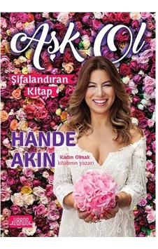 Aşk Ol - Hande Akın - Libros Kitap Aşk Ol - Hande Akın - Libros Kitap