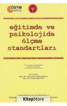 Eğitimde ve Psikolojide Ölçme Standartları- Türk Psikologlar Derneği Yayınları Eğitimde ve Psikolojide Ölçme Standartları- Türk Psikologlar Derneği Yayınları