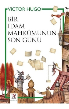 Bir İdam Mahkumunun Son Günü / Vıctor Hugo