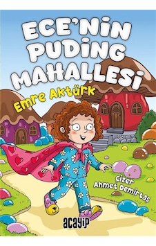 Ece'nin Puding Mahallesi / Emre Aktürk Ece'nin Puding Mahallesi / Emre Aktürk