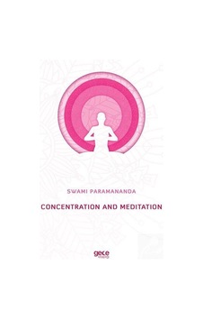 Concentration And Meditation - Swami Paramananda - Gece Kitaplığı Concentration And Meditation - Swami Paramananda - Gece Kitaplığı