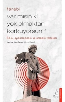 Var mısın ki Yok Olmaktan Korkuyorsun? - Mesud Topal - Destek Yayınları
