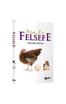 A'dan Z'ye Felsefe - Alexander Moseley - NTV