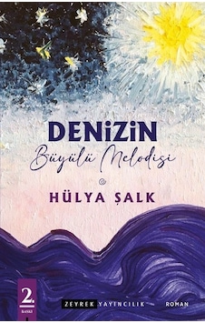 Denizin Büyülü Melodisi - Hülya Şalk - Zeyrek Denizin Büyülü Melodisi - Hülya Şalk - Zeyrek
