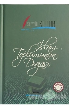 İslam Toplumun Doğası -Osmanlıca Tür  - Seyyid Kutub  - Beyan Yayınları