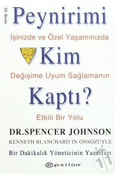 Peynirimi Kim Kaptı? Spencer Johnson Epsilon Yayınevi