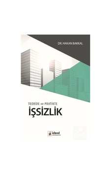 Teoride ve Pratikte Işsizlik / Dr. Hakan Bakkal