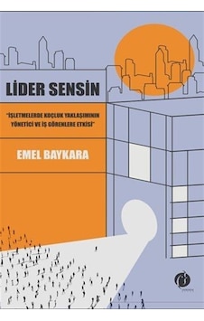 Lider Sensin / Emel Baykara