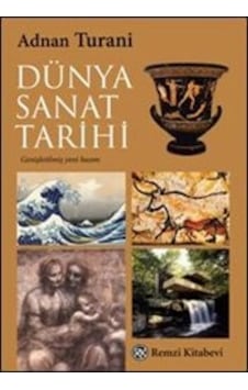 Dünya Sanat Tarihi / Adnan Turani Dünya Sanat Tarihi / Adnan Turani