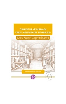 Türkiye'De ve Dünyada Yerel - Geleneksel Peynirler: