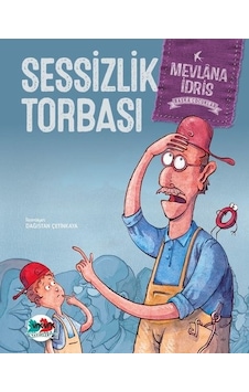 Sessizlik Torbası / Mevlana İdris Zengin Sessizlik Torbası / Mevlana İdris Zengin