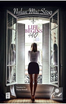 Life Begins At 40 / Nalan Miri Sözer Life Begins At 40 / Nalan Miri Sözer
