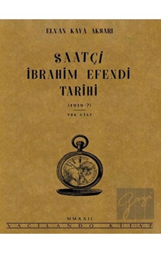 Saatçi İbrahim Efendi Tarihi Vacilando Kitap - Vacilando Kitap Saatçi İbrahim Efendi Tarihi Vacilando Kitap - Vacilando Kitap