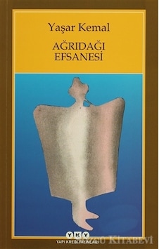 Ağrıdağı Efsanesi/Yaşar Kemal Ağrıdağı Efsanesi/Yaşar Kemal
