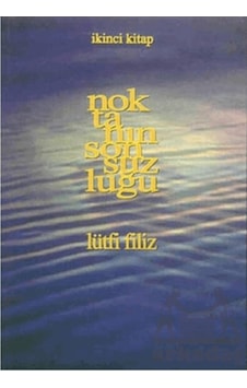 Noktanın Sonsuzluğu İkinci Kitap Pan Yayıncılık Ciltli Noktanın Sonsuzluğu İkinci Kitap Pan Yayıncılık Ciltli