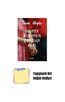 Sevmek Zorunda Değilsin Beni + Yapışkanlı Not Kağıdı