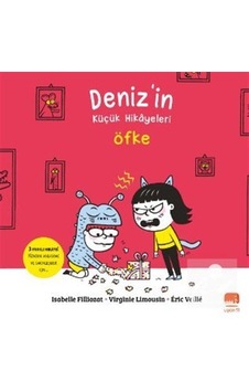 Deniz'in Küçük Hikayeleri: Öfke / Isabelle Filliozat Deniz'in Küçük Hikayeleri: Öfke / Isabelle Filliozat