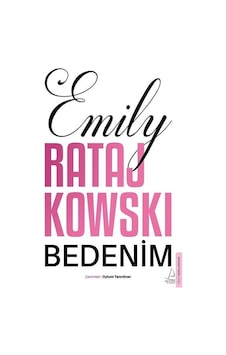 Bedenim - Emily Ratajkowski - Destek Yayınları Bedenim - Emily Ratajkowski - Destek Yayınları