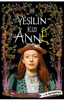 Yeşilin Kızı Anne 3 - Ciltli Yeşilin Kızı Anne 3 - Ciltli