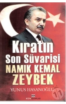 Kıratın Son Süvarisi Namık Kemal Zeybek 9786055476137
