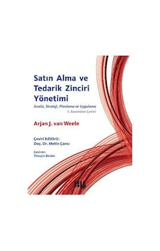 Satın Alma ve Tedarik Zinciri Yönetimi - Arjan J.van Weele - Literatür Yayıncılık