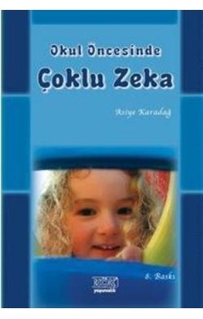 Okul Öncesinde Çoklu Zeka - Asiye Karadağ - Kök Yayıncılık