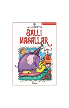 Ballı Masallar - Anais Martin - Özyürek Yayınevi Ballı Masallar - Anais Martin - Özyürek Yayınevi